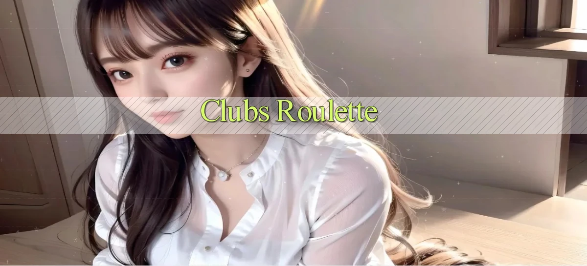 Clubs Roulette