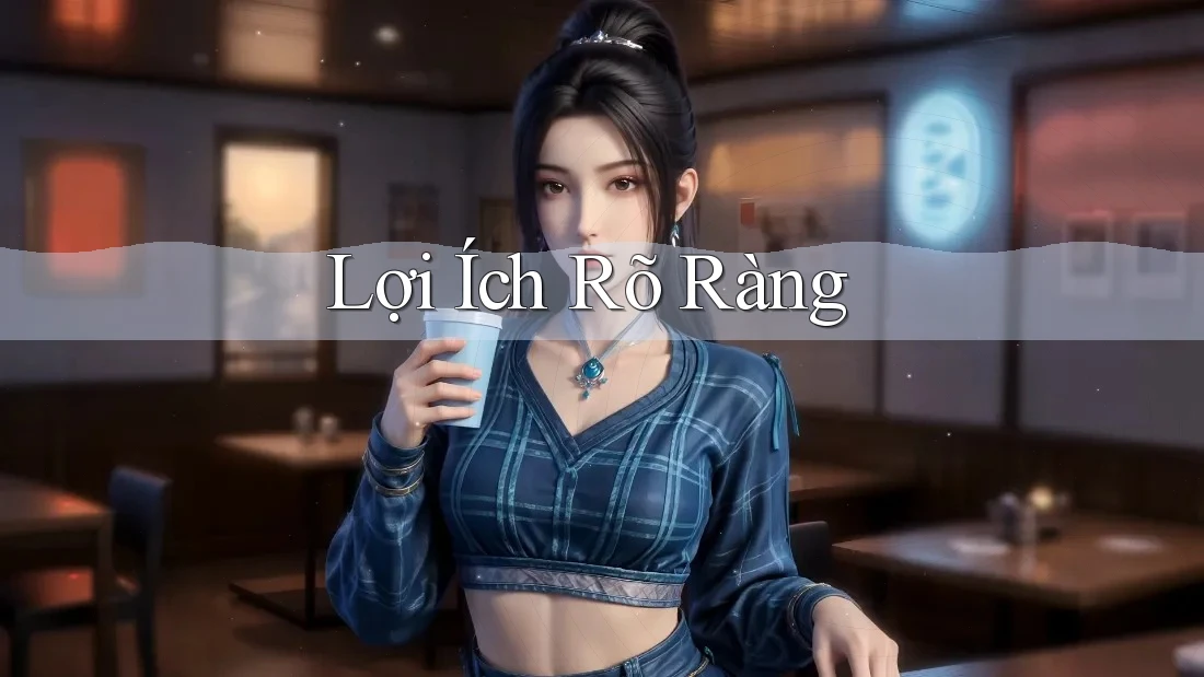 Lợi ích rõ ràng