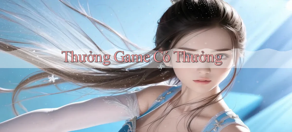 Thưởng Game có thưởng